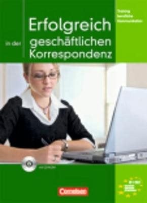 Erfolgreich In Der Geschaftlichen Korrespondenz (+ Cd)