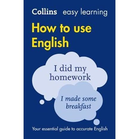 COLLINS EASY LEARNING : HOW TO USE ENGLISH 2ND ED