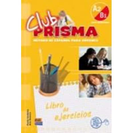 CLUB PRISMA A2 + B1 INTERMEDIO EJERCICIOS