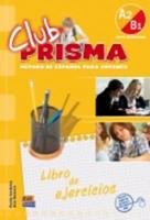 CLUB PRISMA A2 + B1 INTERMEDIO EJERCICIOS