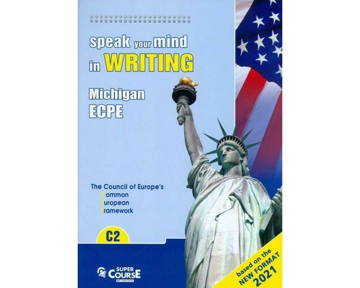 Speak Your Mind In Writing C2 Ecpe New Format 2021