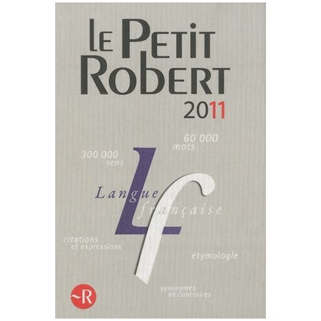 LE PETIT ROBERT 2011