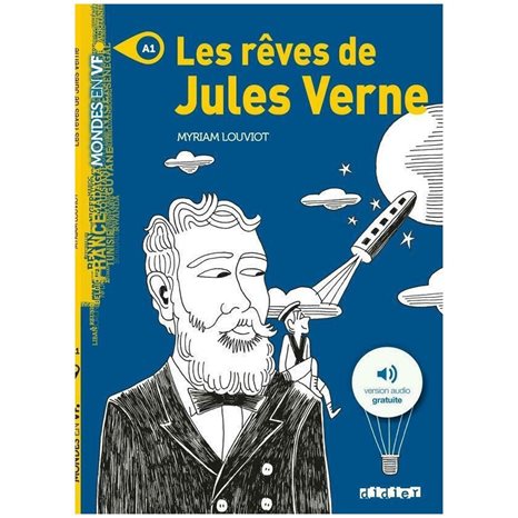 LES REVES DE JULES VERNE (+AUDIO GRATUITE) A1