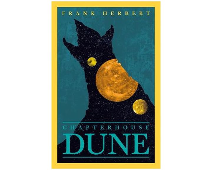 THE DUNE NOVELS CHAPTERHOUSE DUNE