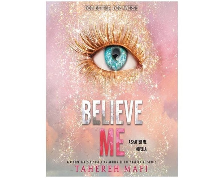 SHATTER ME 6.5: BELIEVE ME