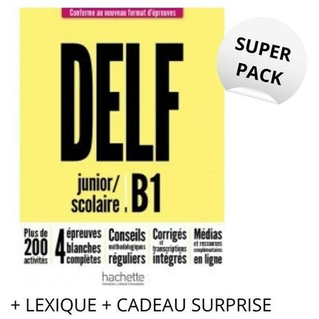 DELF B1 SCHOLAIRE & JUNIOR SUPER PACK METHODE NOUVEAU FORMAT (+LEXIQUE & CADEAU SURPRISE)