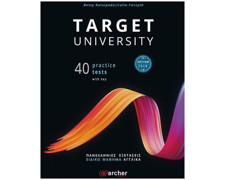 Target University Practice Tests Sb (40 Tests)w/key-πανελληνιεσ Εξετασεισ Edition 2019