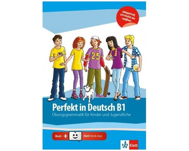 Perfekt In Deutsch B1 Ubungsgrammatik + Klett Book-app