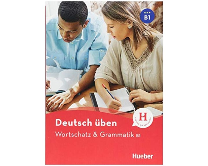 Deutsch Uben : Wortschatz Und Grammatik B1