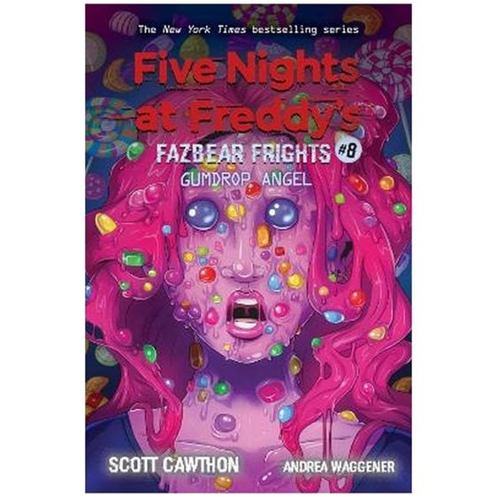 FIVE NIGHTS AT FREDDY'S : FAZBEAR FRIGHTS #8 GUMDROP ANGEL