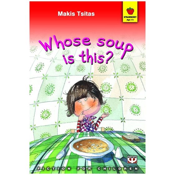 WHOSE SOUP IS THIS?