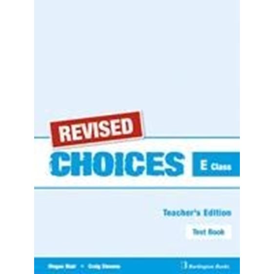 Choices For E Class Tchr's Test Revised