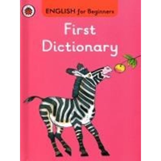 ENGLISH FOR BEGINNERS : FIRST DICTIONARY HC