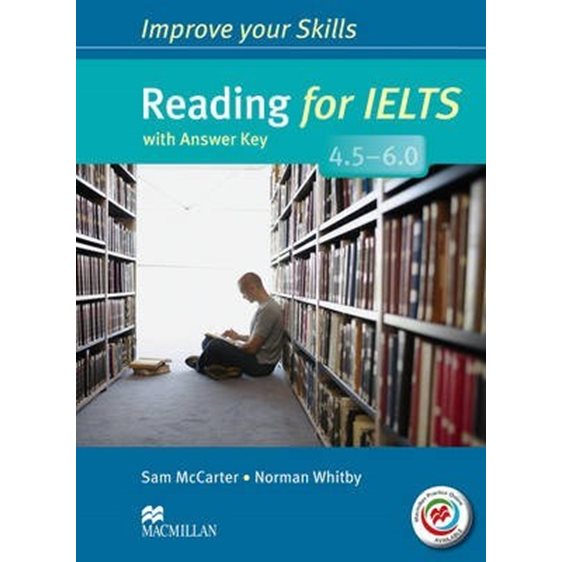 IMPROVE YOUR SKILLS FOR IELTS 4.5 - 6 READING SB WITH KEY (+ MPO PACK)