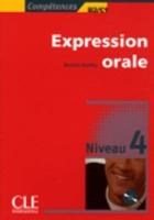 EXPRESSION ORALE 4 B2 + C1 METHODE (+ CD)