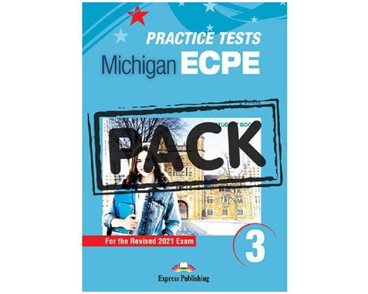 NEW PRACTICE TESTS FOR THE MICHIGAN ECPE 3 SB (+DIGIBOOKS APP) 2021 EXAM