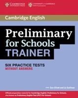 Preliminary For Schools Trainer Practice Tests Sb