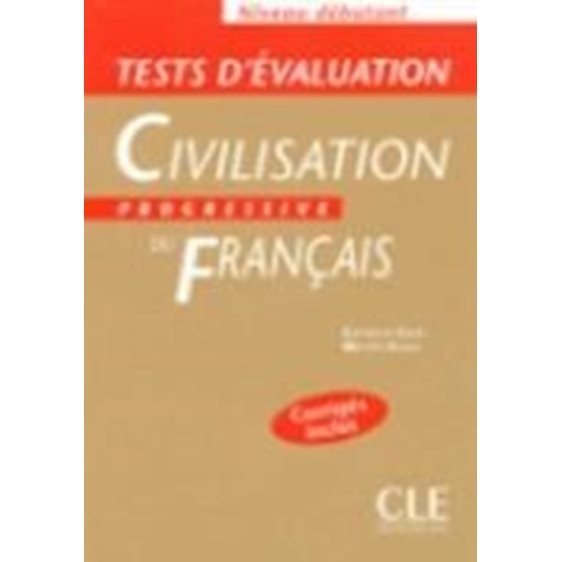 CIVILISATION PROGRESSIVE DU FRANCAIS DEBUTANT TESTS