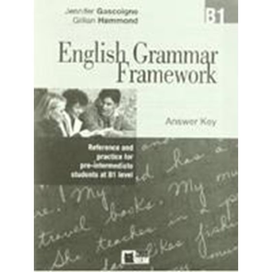ENGLISH GRAMMAR FRAMEWORK B1 KEY
