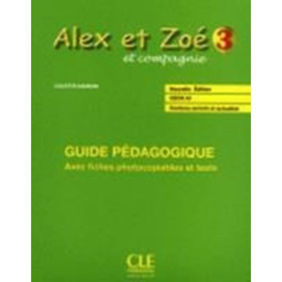 ALEX ET ZOE 3 GUIDE PEDAGOGIQUE N/E