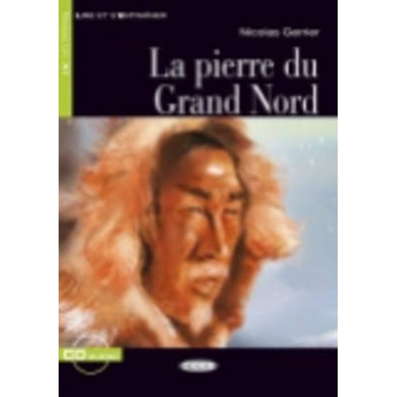 LES 1: LA PIERRE DU GRAND NORD (+ CD)