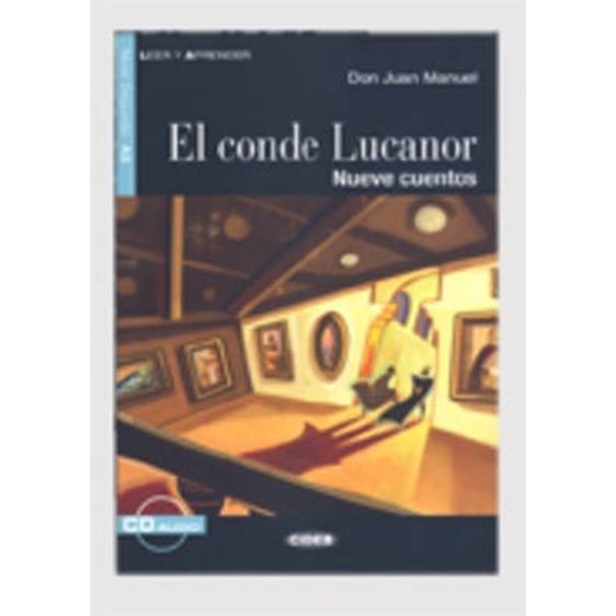 LEER Y APRENDER : A2 EL CONDE LUCANOR (+ CD) NUEVE CUENTOS