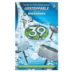 UNSTOPPABLE-BOOK TWO-BREAKWAY THE 39 CLUES