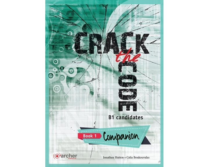 Crack The Code 1 Companion For B1 Candidates