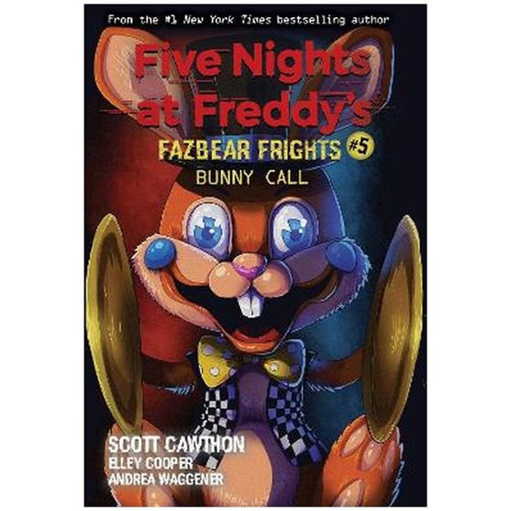 FIVE NIGHTS AT FREDDY'S: FAZBEAR FRIGHTS #5 BUNNY CALL