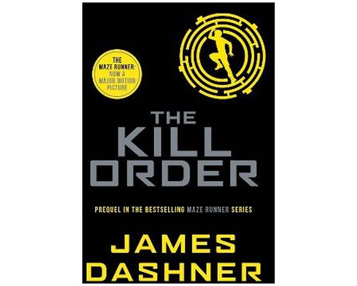 MAZE RUNNER 4 : THE KILL ORDER