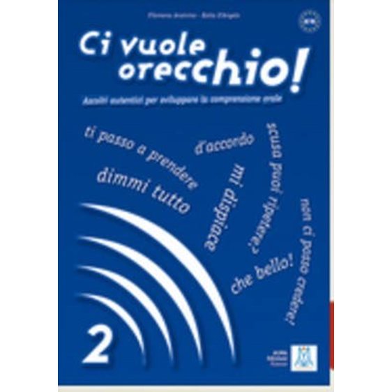 CI VUOLE ORECCHIO 2 LIBRO (+ AUDIO CD)