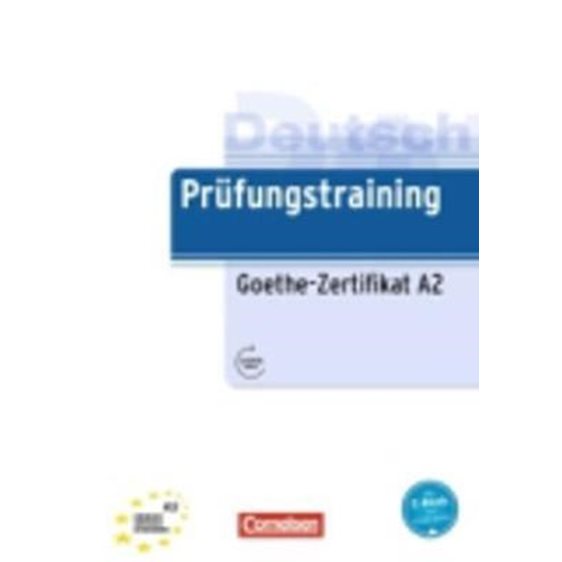 PRUEFUNGSTRAINING A2 GOETHE-ZERTIFIKAT A2 (+ CD)