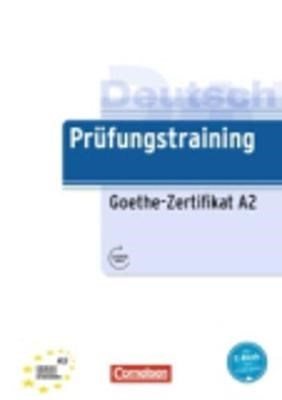 Pruefungstraining A2 Goethe-zertifikat A2 (+ Cd)