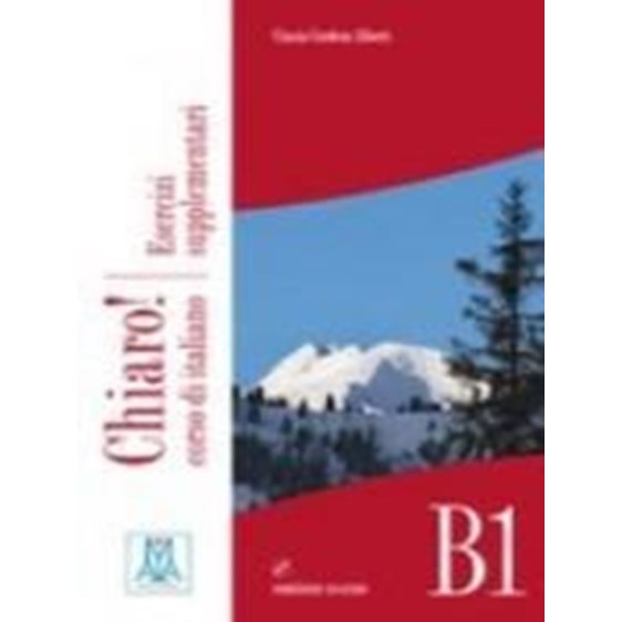 Chiaro! B1 Esercizi Supplementari (+ Cd Audio)