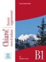Chiaro! B1 Esercizi Supplementari (+ Cd Audio)