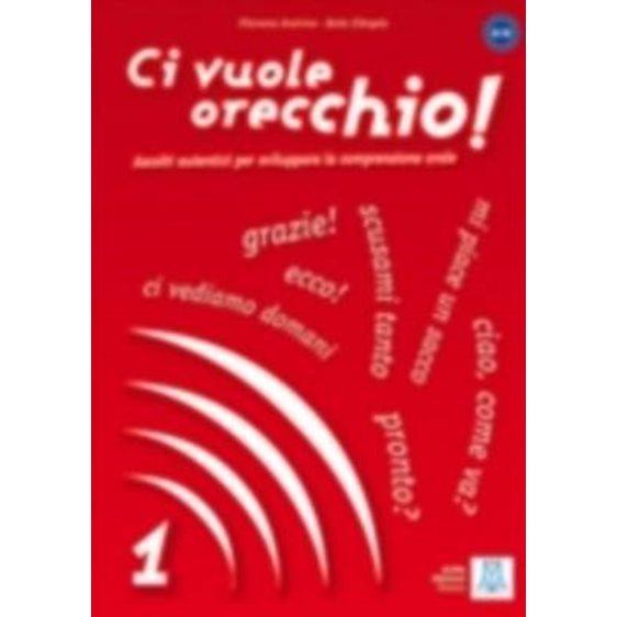 CI VUOLE ORECCHIO 1 LIBRO (+ AUDIO CD)