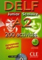 DELF JUNIOR ET SCOLAIRE A2 METHODE (+ TRANSCRIPTIONS + CD) W/A (+200 ACTIVITES)