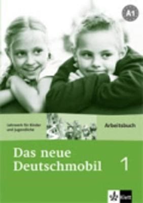Das Neu Deutschmobil 1 , A1 Arbeitsbuch