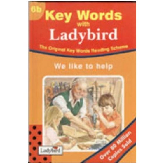 KEY WORDS WITH LADYBIRD 6B: WE LIKE TO HELP