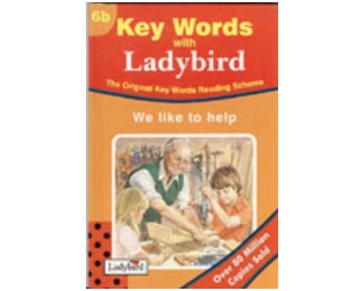 KEY WORDS WITH LADYBIRD 6B: WE LIKE TO HELP