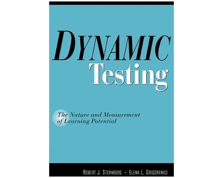 DYNAMIC TESTING THE NATURE AND MEASUREMENT OF LEARNING POTENTIAL