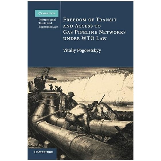 FREEDOM OF TRANSIT AND ACCESS TO GAS PIPELINE NETWORKS UNDER WTO PB