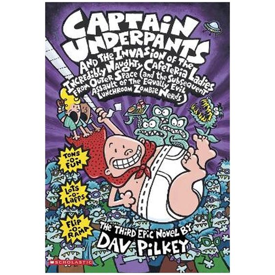 CAPTAIN UNDERPANTS 3: AND THE INVASION OF THE INCREDIBLY NAUGHTY CAFETERIA LADIES FROM OUTER SPACE PB