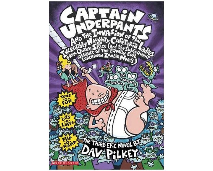 CAPTAIN UNDERPANTS 3: AND THE INVASION OF THE INCREDIBLY NAUGHTY CAFETERIA LADIES FROM OUTER SPACE PB