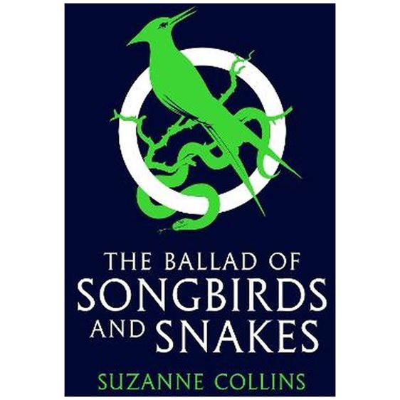 THE HUNGER GAMES : THE BALLAD OF SONGBIRDS AND SNAKES PB B