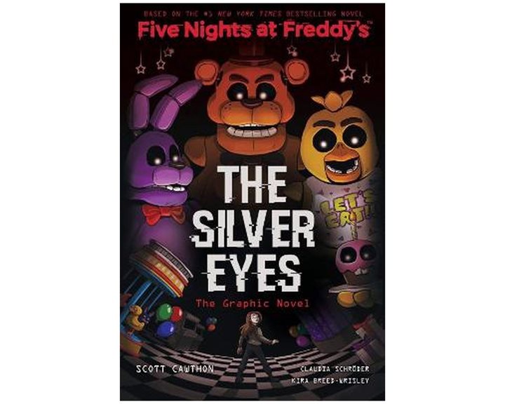 FIVE NIGHTS AT FREDDY'S : GRAPHIC NOVEL #1 :THE SILVER EYES
