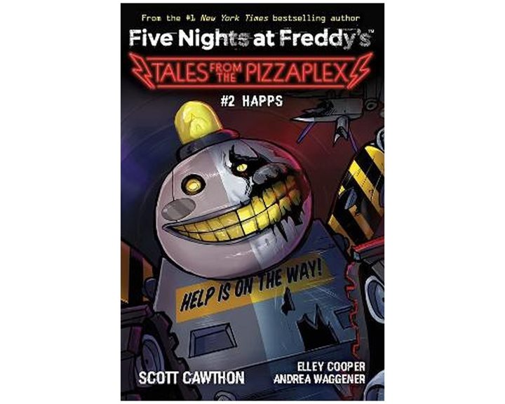 FIVE NIGHTS AT FREDDY'S : TALES FROM THE PIZZAPLEX #2 : HAPPS