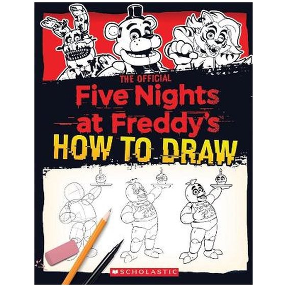 FIVE NIGHTS AT FREDDY'S : THE OFFICIAL HOW TO DRAW PB