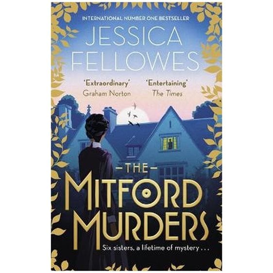 THE MITFORD MURDERS : CURL UP WITH THE MUST READ MYSTERY OF THE YEAR PB