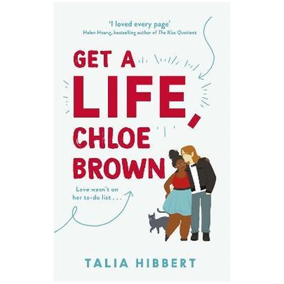 GET A LIFE, CHLOE BROWN